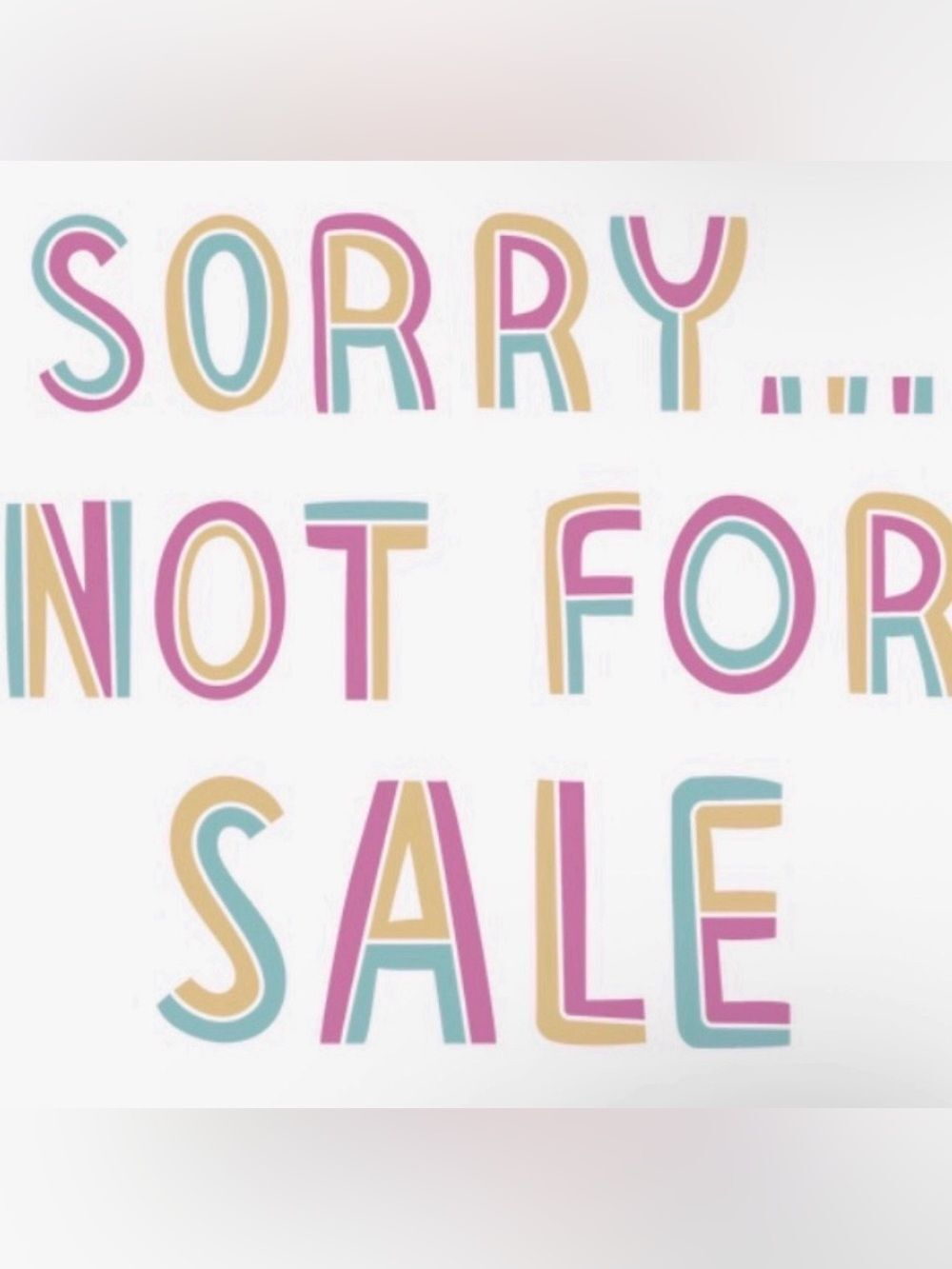 Sorry, not for sale